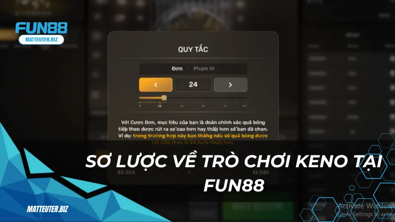 Chơi Keno siêu tốc tại Fun88 – Trúng thưởng trong tích tắc 1 Sơ lược về trò chơi Keno tại Fun88
