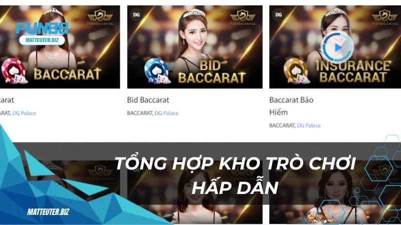 DG Palace tại Fun88 – Thiên đường giải trí casino trực tuyến 2 Tổng hợp kho trò chơi hấp dẫn tại DG Palace Fun88