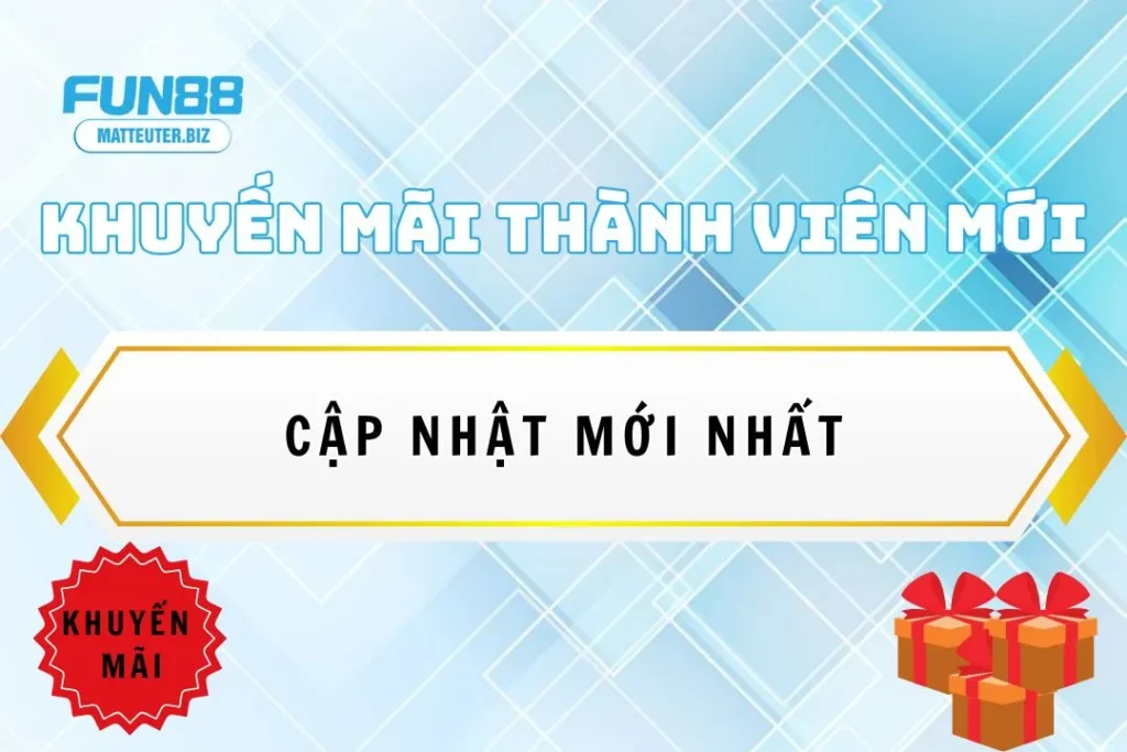 Tổng hợp khuyến mãi thành viên mới Fun88 – Cập nhật mới nhất 17 Tổng hợp khuyến mãi thành viên mới Fun88 – Cập nhật mới nhất